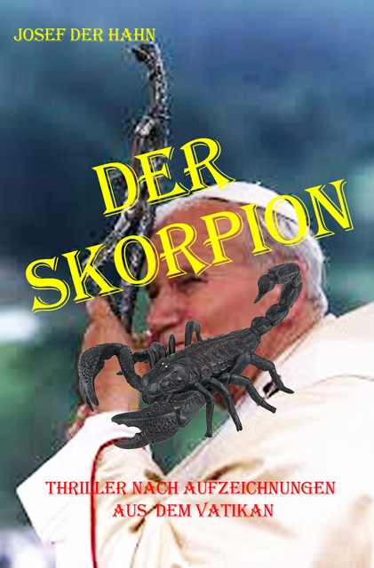 Der Skorpion, Josef Hahn