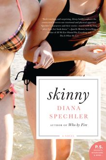 Skinny, Diana Spechler