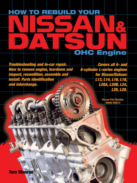 How to Rebuild Your Nissan & Datsun OHC Engine, Tom Monroe
