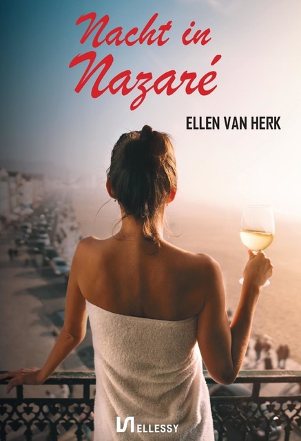 Nacht in Nazaré, Ellen van Herk