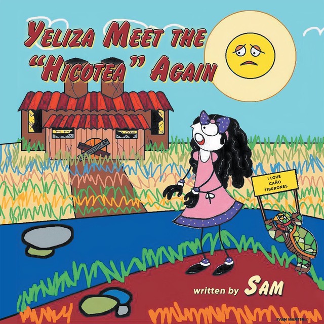 Yeliza Meet the “Hicotea” Again, Sam