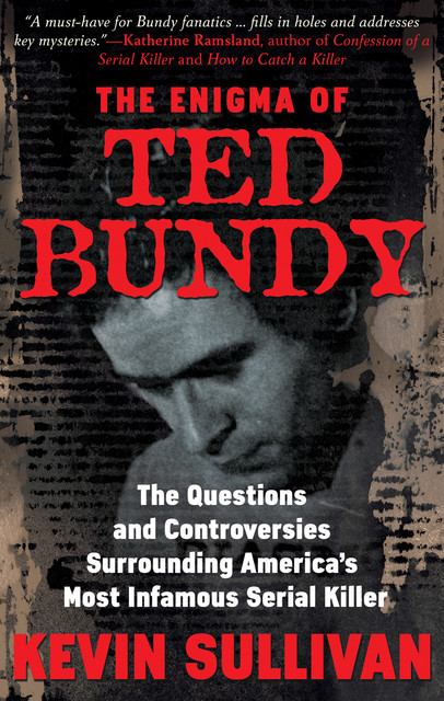 The Enigma of Ted Bundy, Kevin Sullivan