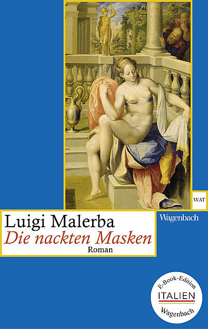 Die nackten Masken, Luigi Malerba