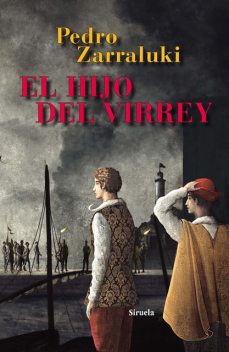 El hijo del virrey, Pedro Zarraluki