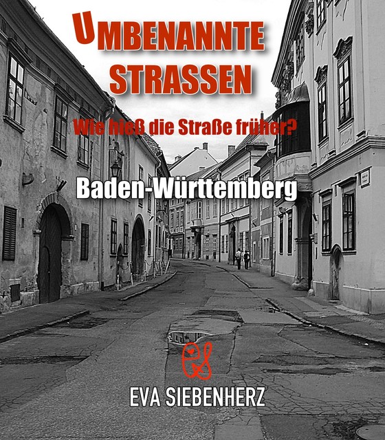 Umbenannte Straßen in Baden-Württemberg, Eva Siebenherz