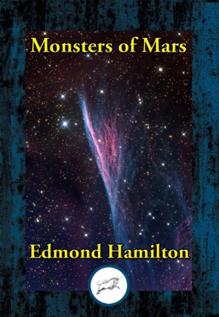 Monsters of Mars, Edmond Hamilton