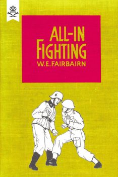 All-in Fighting, W.E. Fairbairn