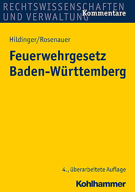 Feuerwehrgesetz Baden-Württemberg, Andrea Rosenauer, Gerhard Hildinger