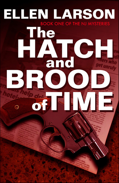 The Hatch and Brood of Time, Ellen Larson