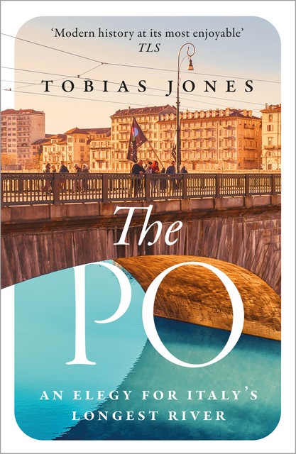 The Po, Tobias Jones