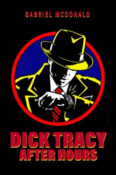 Dick Tracy, Gabriel McDonald