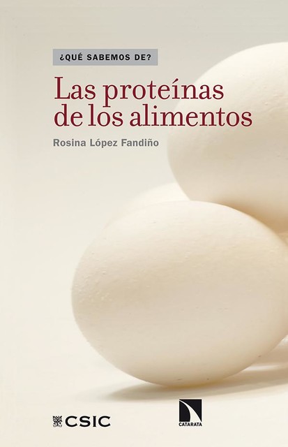 Las proteínas de los alimentos, Rosina López Fandiño