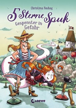 5 Sterne Spuk – Gespenster in Gefahr, Christina Foshag