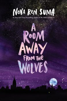 A Room Away From the Wolves, Nova Ren Suma