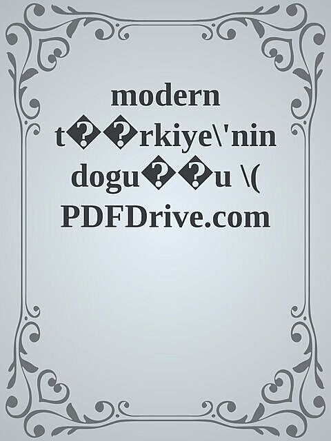 modern t��rkiye\'nin dogu��u \( PDFDrive.com \).epub, 