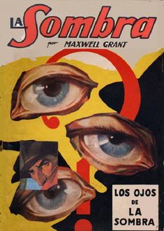 Los Ojos De La Sombra, Maxwell Grant