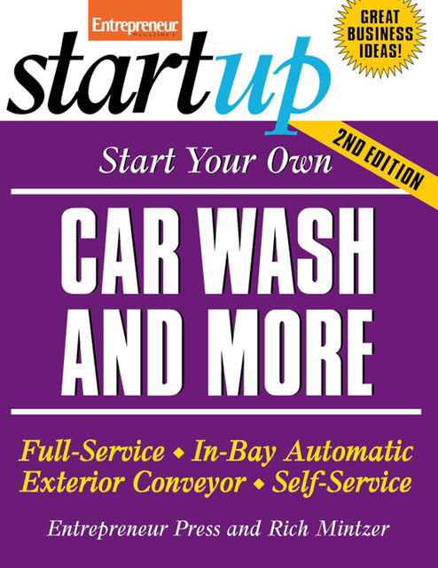 Start Your Own Car Wash and More, Entrepreneur Press, Rich Mintzer