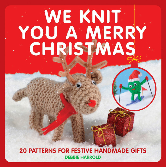 We Knit You A Merry Christmas, Debbie Harrold