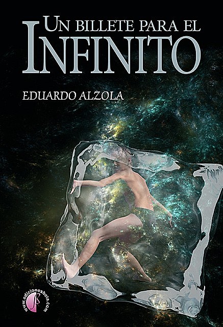 Un billete para el infinito, Eduardo Alzola Echezarra