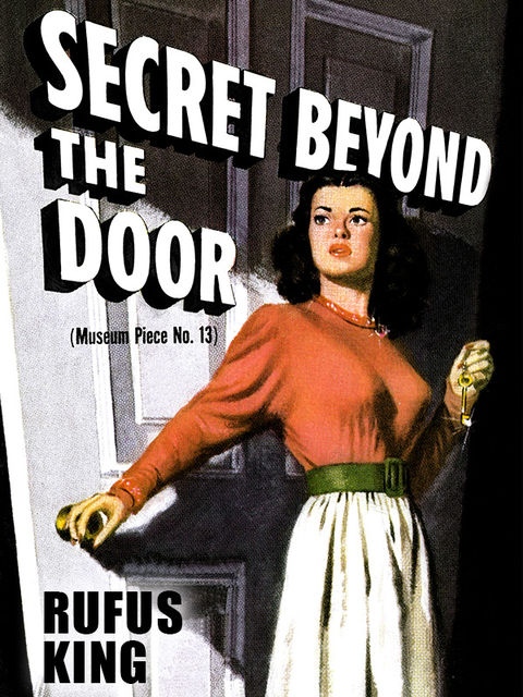Secret Beyond the Door, Rufus King