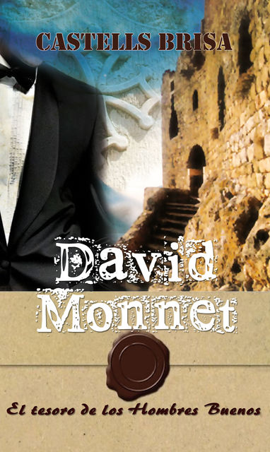 David Monnet y El tesoro de los hombres buenos, Miquel Castells Brisa