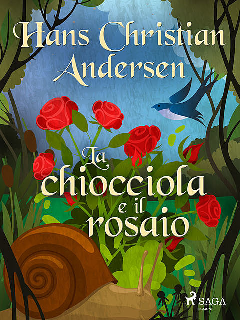 La chiocciola e il rosaio, Hans Christian Andersen