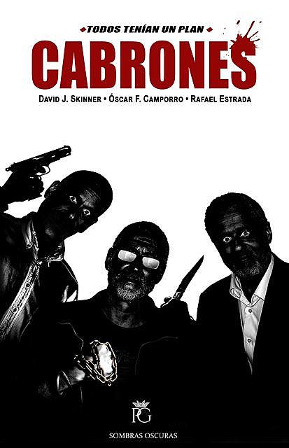 Cabrones, David J. Skinner, Rafael Estrada, Óscar F. Camporro