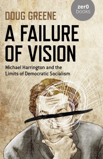 Failure of Vision, Doug Greene