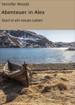 Abenteuer in Alex, Yennifer Woods