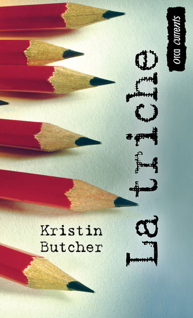 La triche, Kristin Butcher