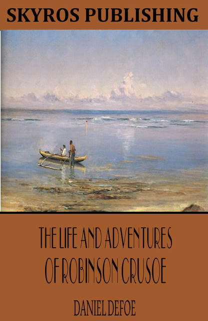 Robinson Crusoe, Daniel Defoe