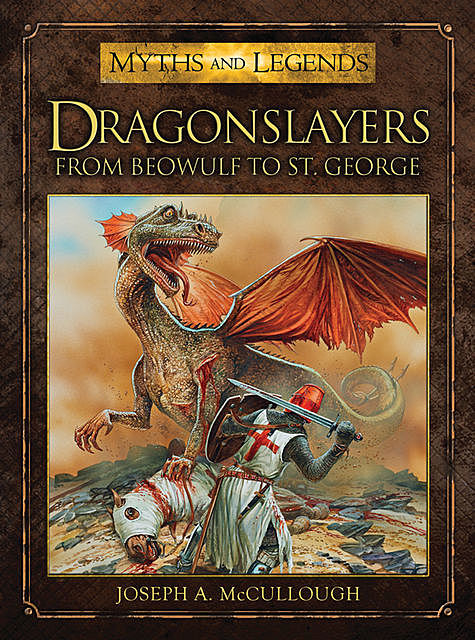 Dragonslayers, Joseph A. McCullough