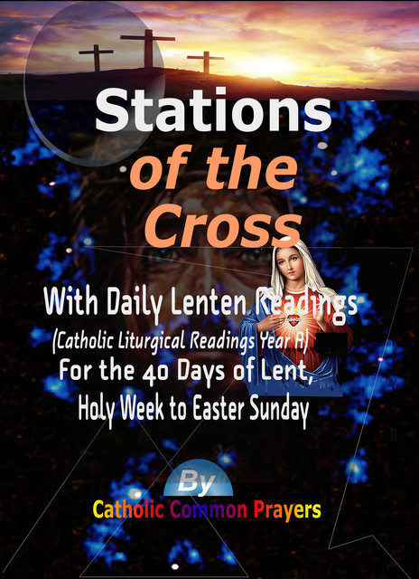 Stations of the Cross, Catholic Common Prayers