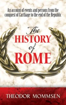 The History of Rome, Theodor Mommsen