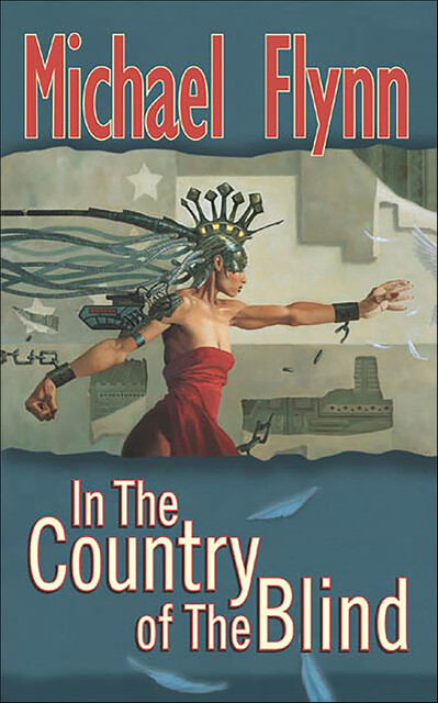 In The Country of The Blind, Michael Flynn