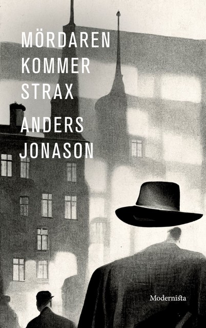 Mördaren kommer strax, Anders Jonason