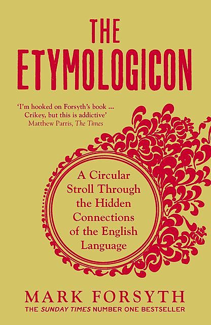 The Etymologicon, Mark Forsyth