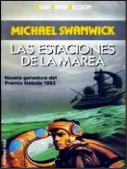 Las Estaciones De La Marea, Michael Swanwick