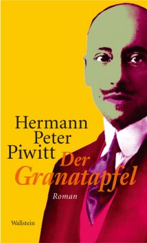 Der Granatapfel, Hermann Peter Piwitt