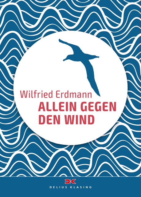 Allein gegen den Wind, Wilfried Erdmann