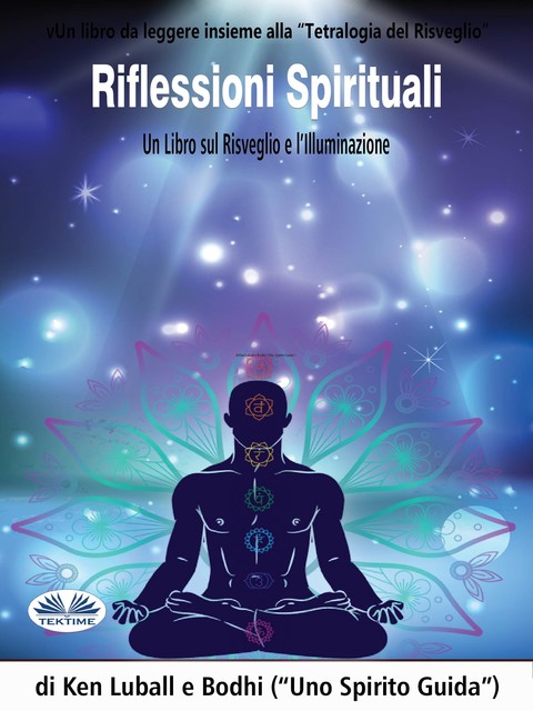 Riflessioni Spirituali-Un Libro Sul Risveglio E L'Illuminazione, Ken Luball