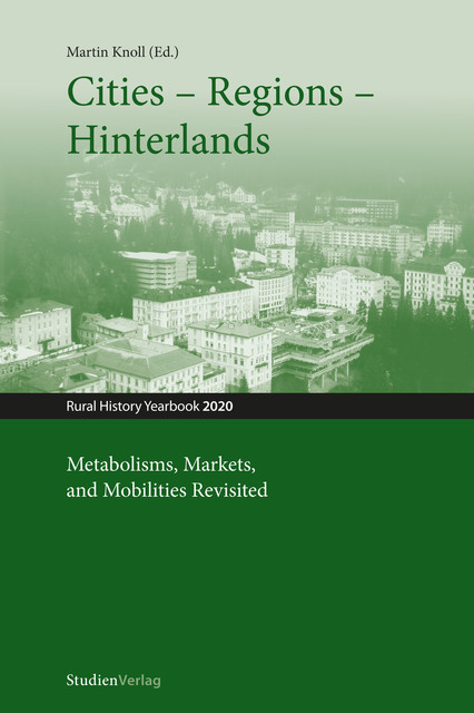Cities – Regions – Hinterlands, Martin Knoll