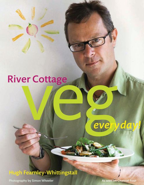 River Cottage Veg Every Day!, Hugh Fearnley-Whittingstall