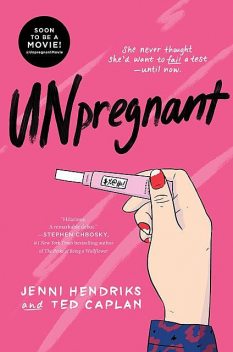 Unpregnant, Jenni Hendriks