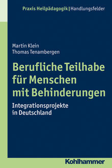 Berufliche Teilhabe für Menschen mit Behinderungen, Martin Klein, Thomas Tenambergen