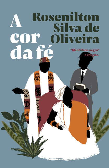 A cor da fé, Rosenilton Silva de Oliveira