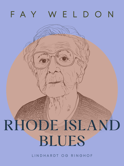 Rhode Island Blues, Fay Weldon