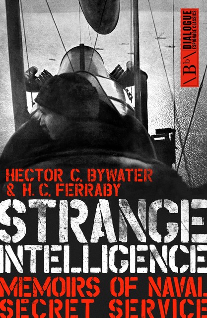 Strange Intelligence, H.C.Ferraby, Hector C.Bywater