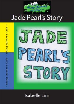 Jade Pearl's Story, Isabelle Lim