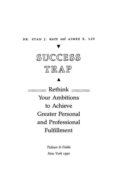 Success Trap, Aimee Liu, Stan Katz